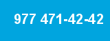 977 471-42-42